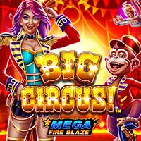 Mega Fire Blazeâ¢: Big Circus!